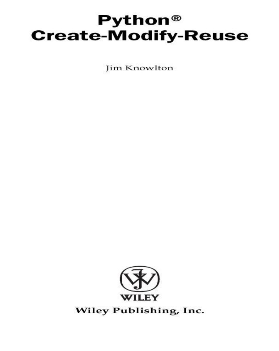 Python Create - Modify - Reuse by Knowlton James O