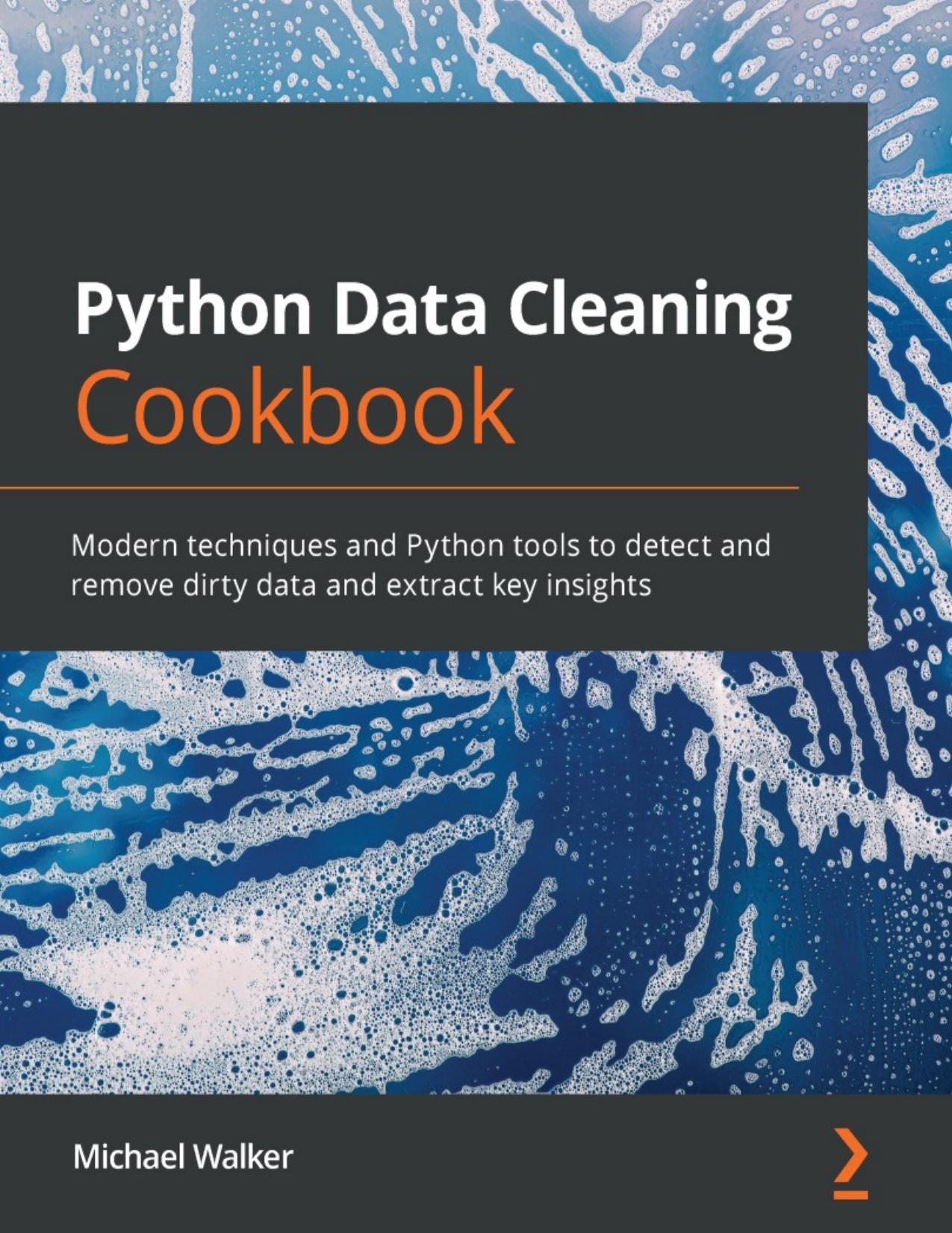 Python Data Cleaning Cookbook by Michael Walker
