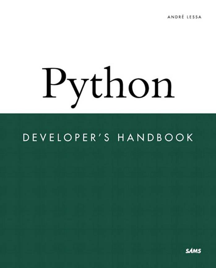 Python Developer's Handbook (Other Sams) by Andre Lessa