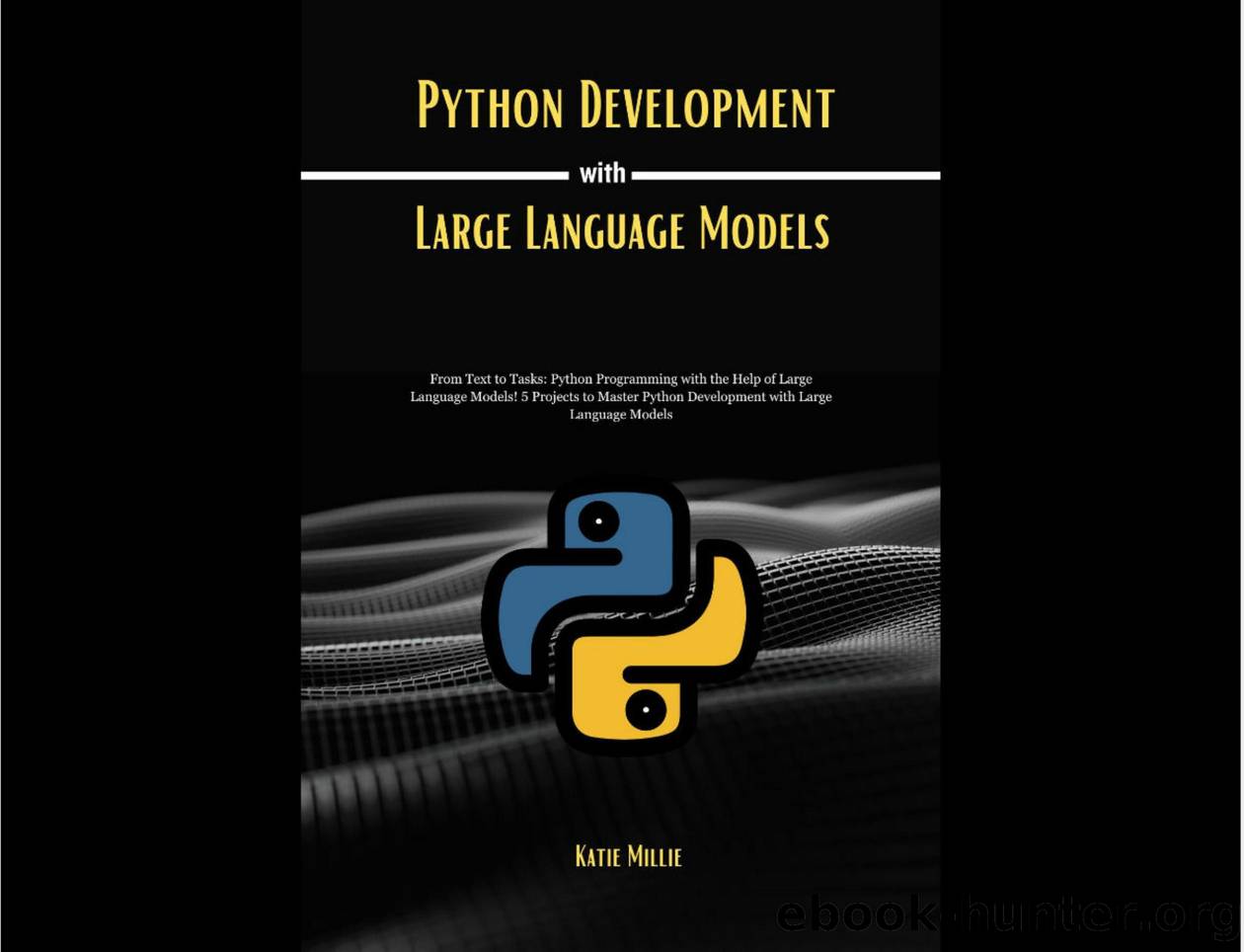 Python Development with Large Language Models by Unknown