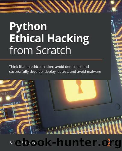 Python Ethical Hacking from Scratch by Fahad Ali Sarwar