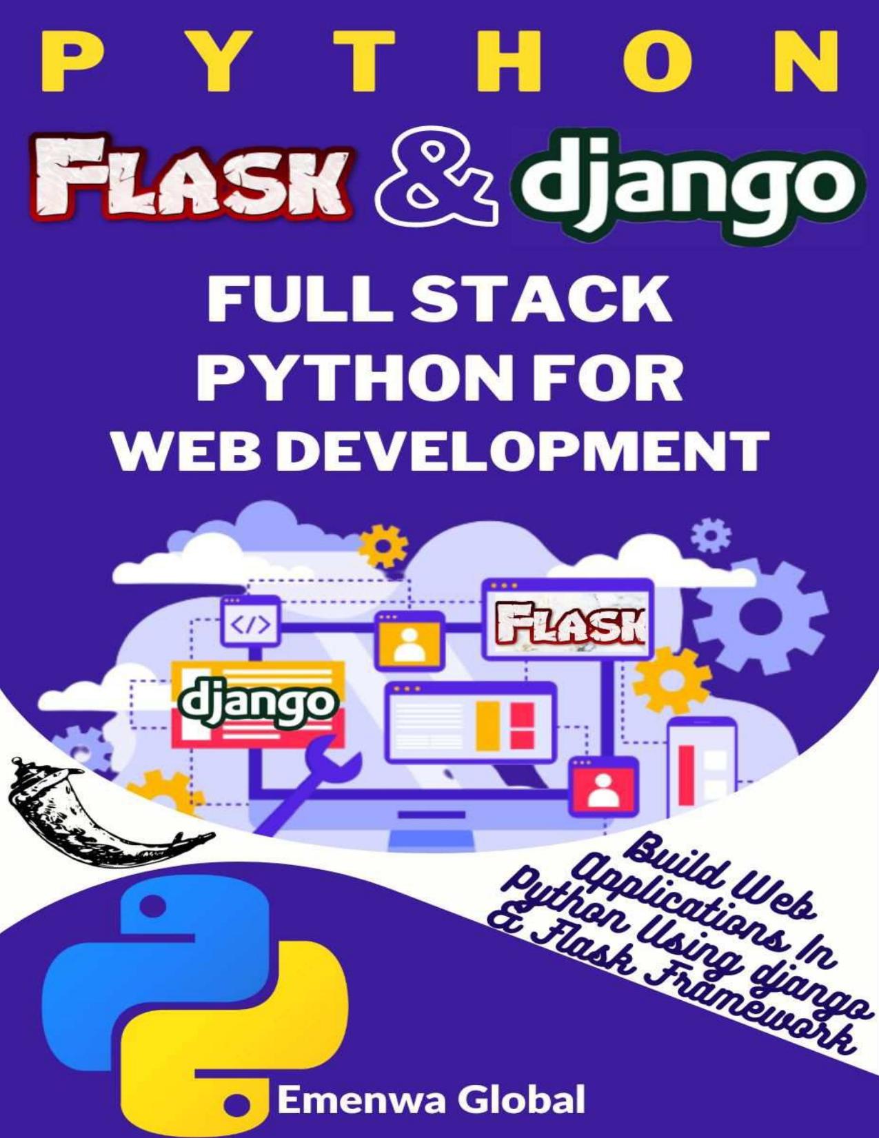 Python Flask and Django | Full Stack Python for Web Development by Global Emenwa & IfeanyiChukwu Ejike