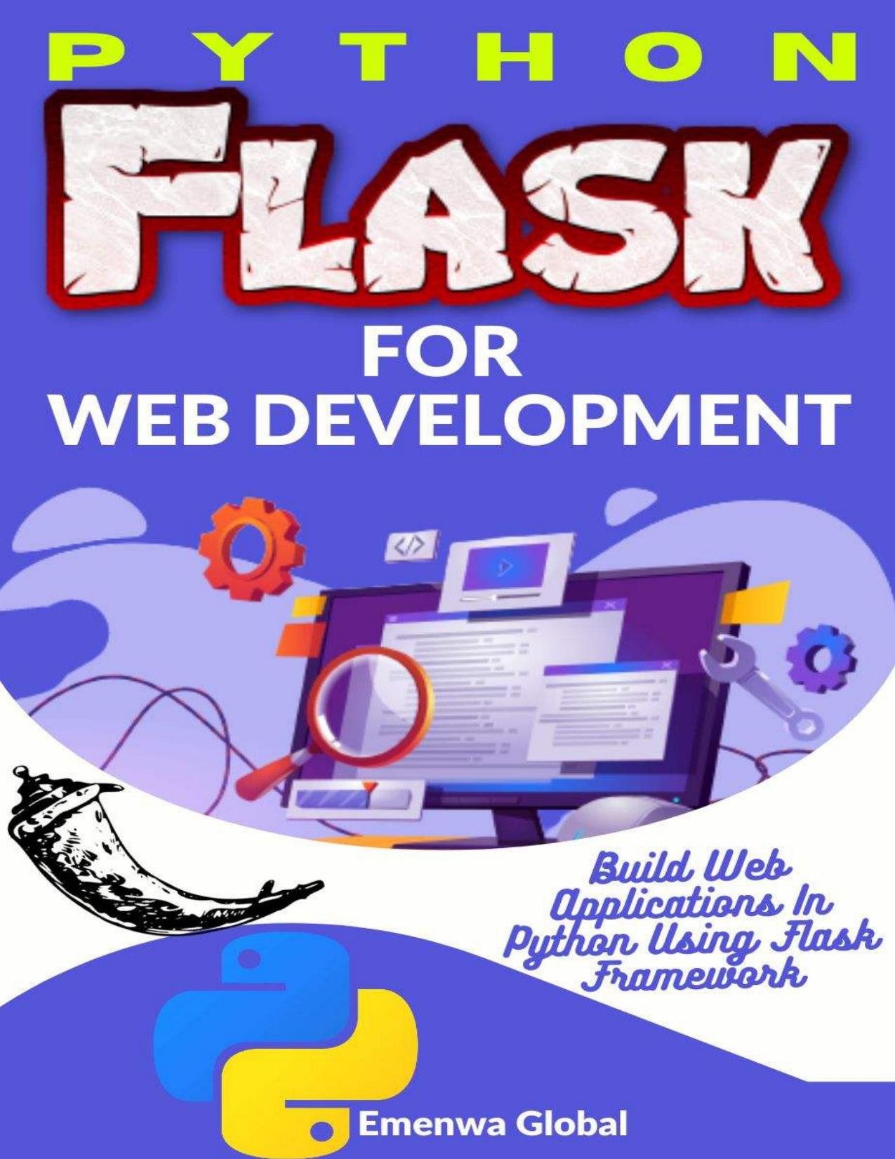 Python Flask for Web Development by Global Emenwa & IfeanyiChukwu Ejike