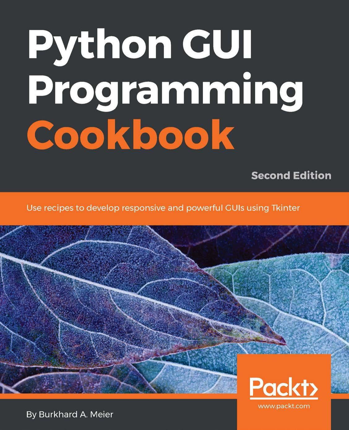 Python GUI Programming Cookbook by Burkhard A. Meier