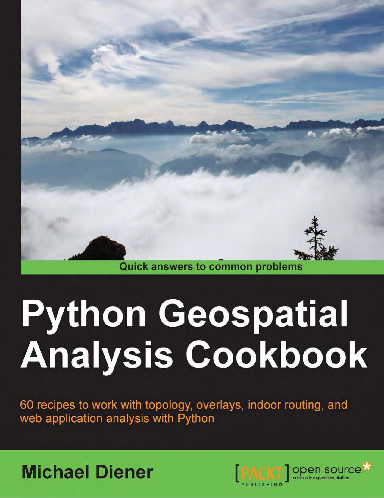 Python Geospatial Analysis Cookbook by Michael Diener