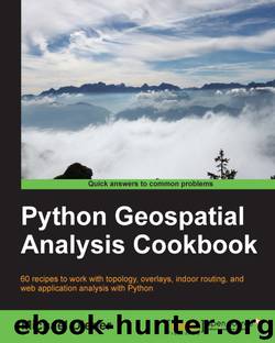 Python Geospatial Analysis Cookbook by Unknown