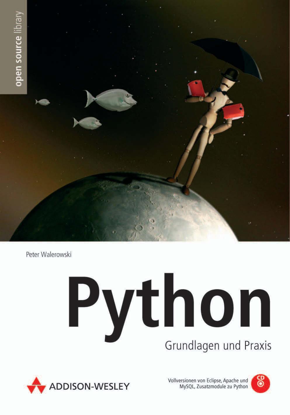 Python Grundlagen und Praxis by Peter Walerowski
