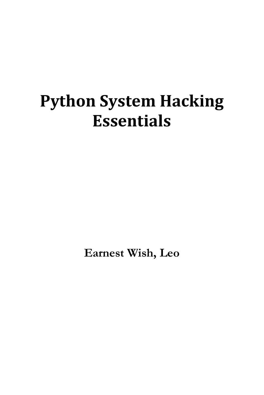Python Hacking Essentials by Earnest Wish Leo