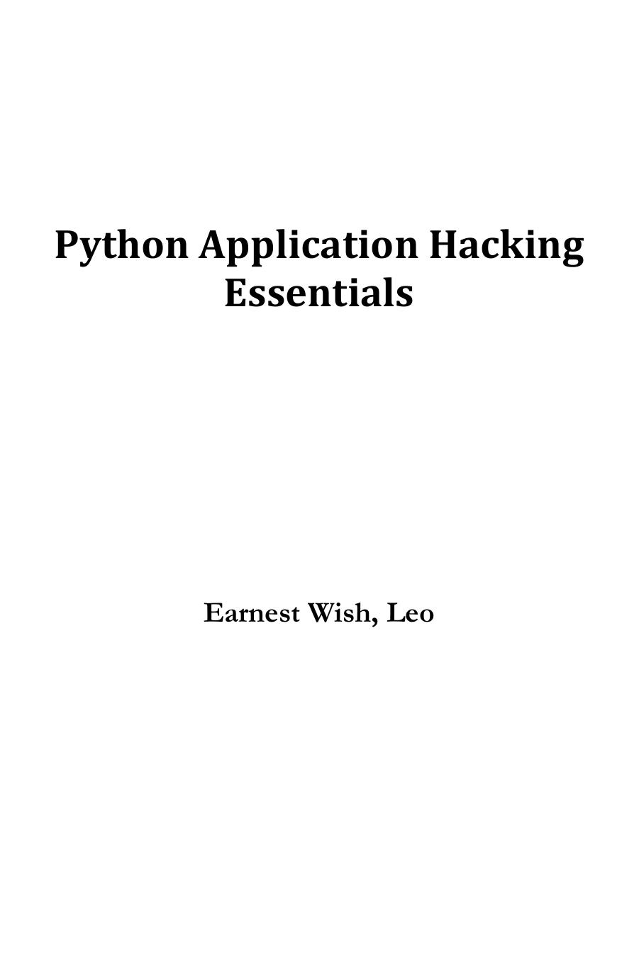 Python Hacking Essentials by Earnest Wish