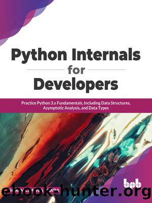 Python Internals for Developers by Bhatia Sonam Chawla;