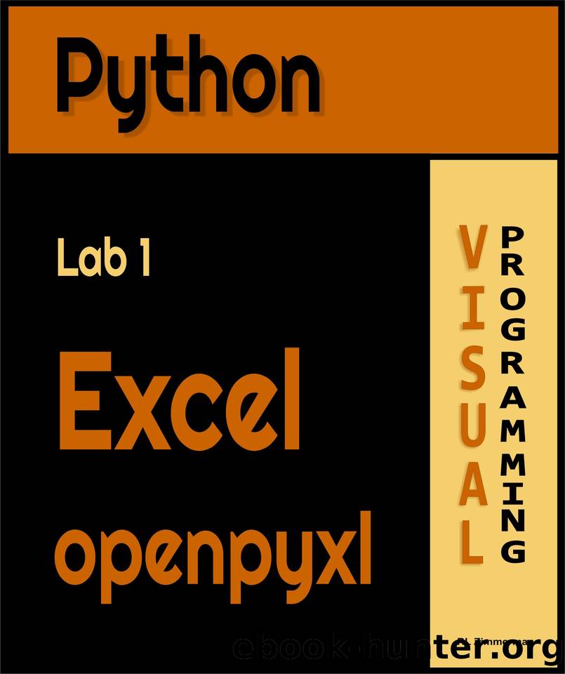 Python Lab1 Excel openpyxl: Visual Programming (Python Labs) by RL Zimmerman