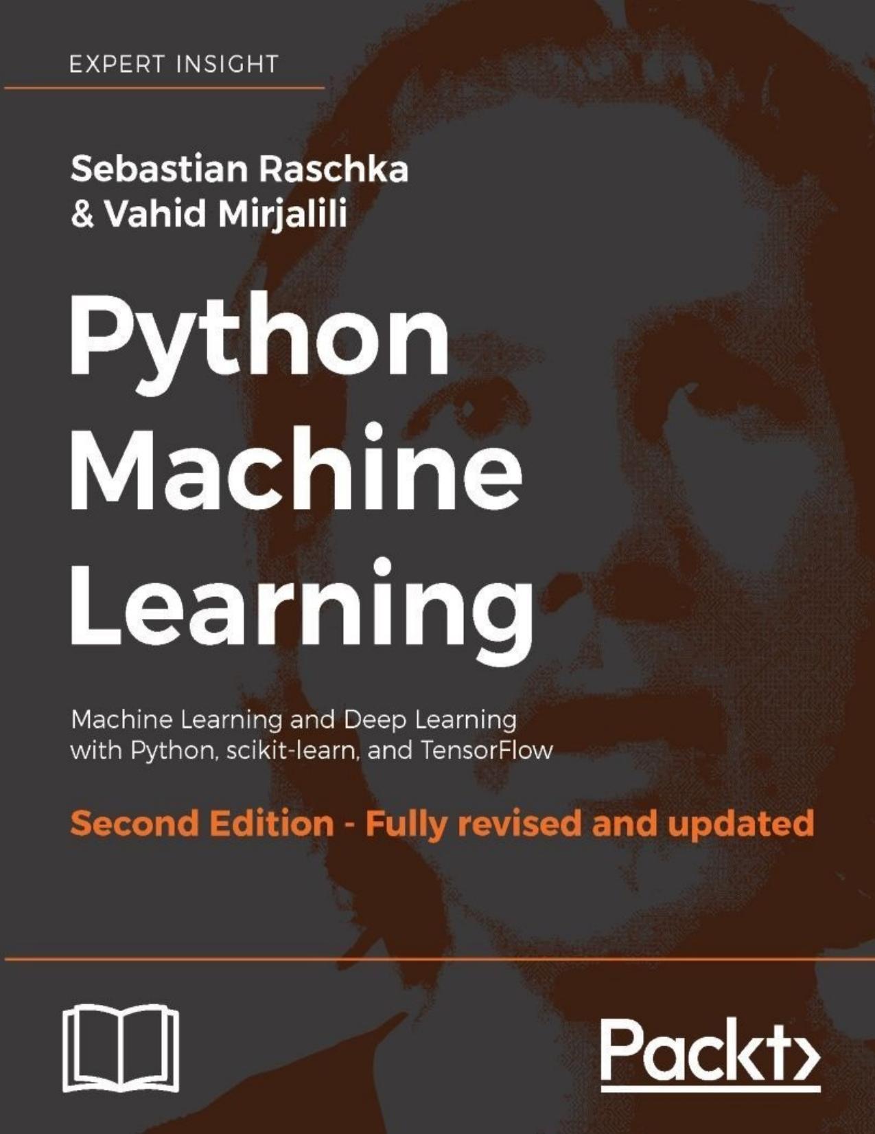 Python Machine Learning - Second Edition by Sebastian Raschka & Vahid Mirjalili