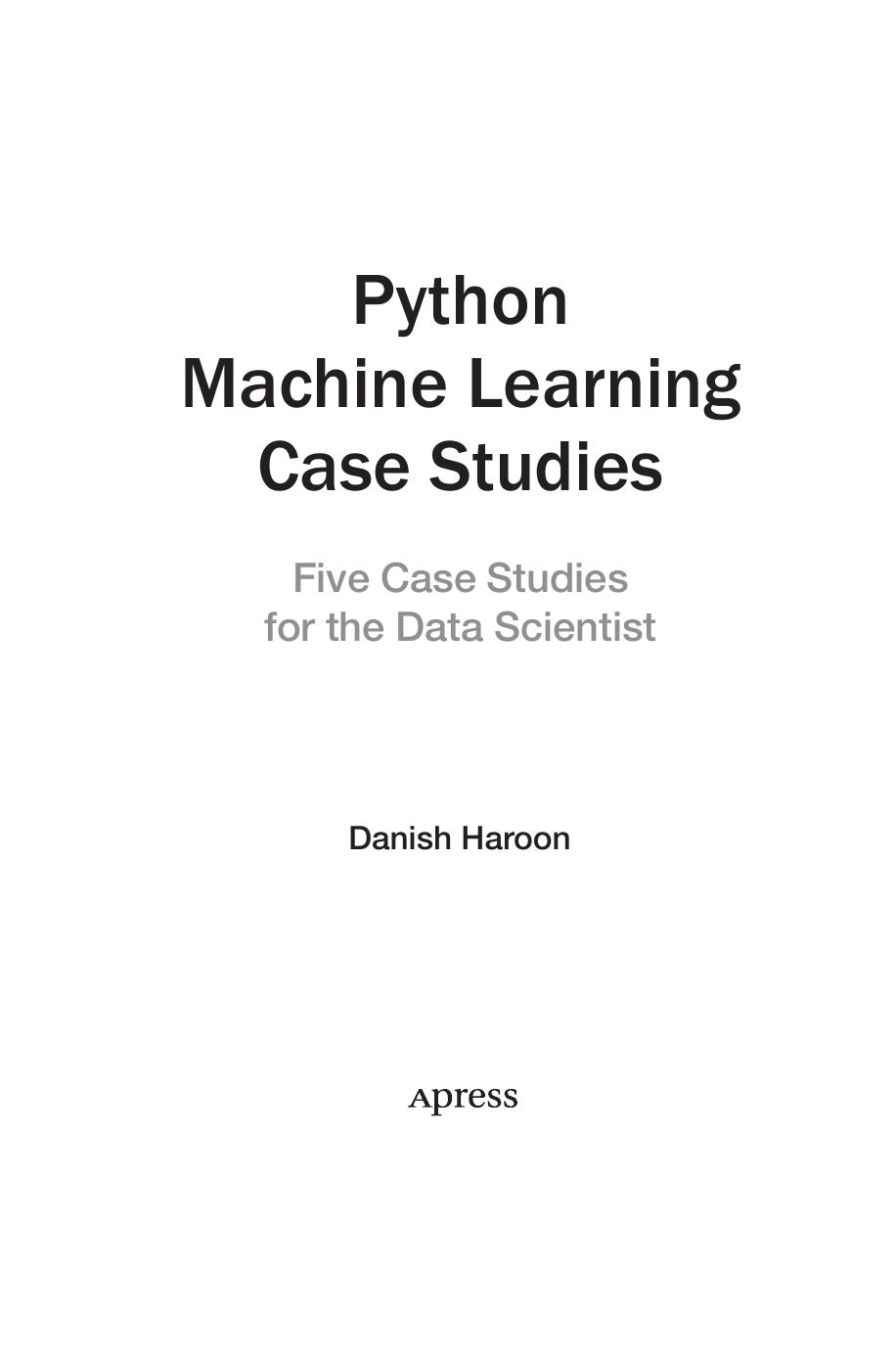 Python Machine Learning Case Studies by Danish Haroon