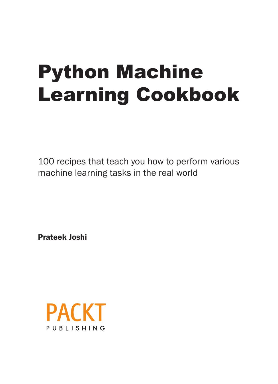 Python Machine Learning Cookbook by Prateek Joshi