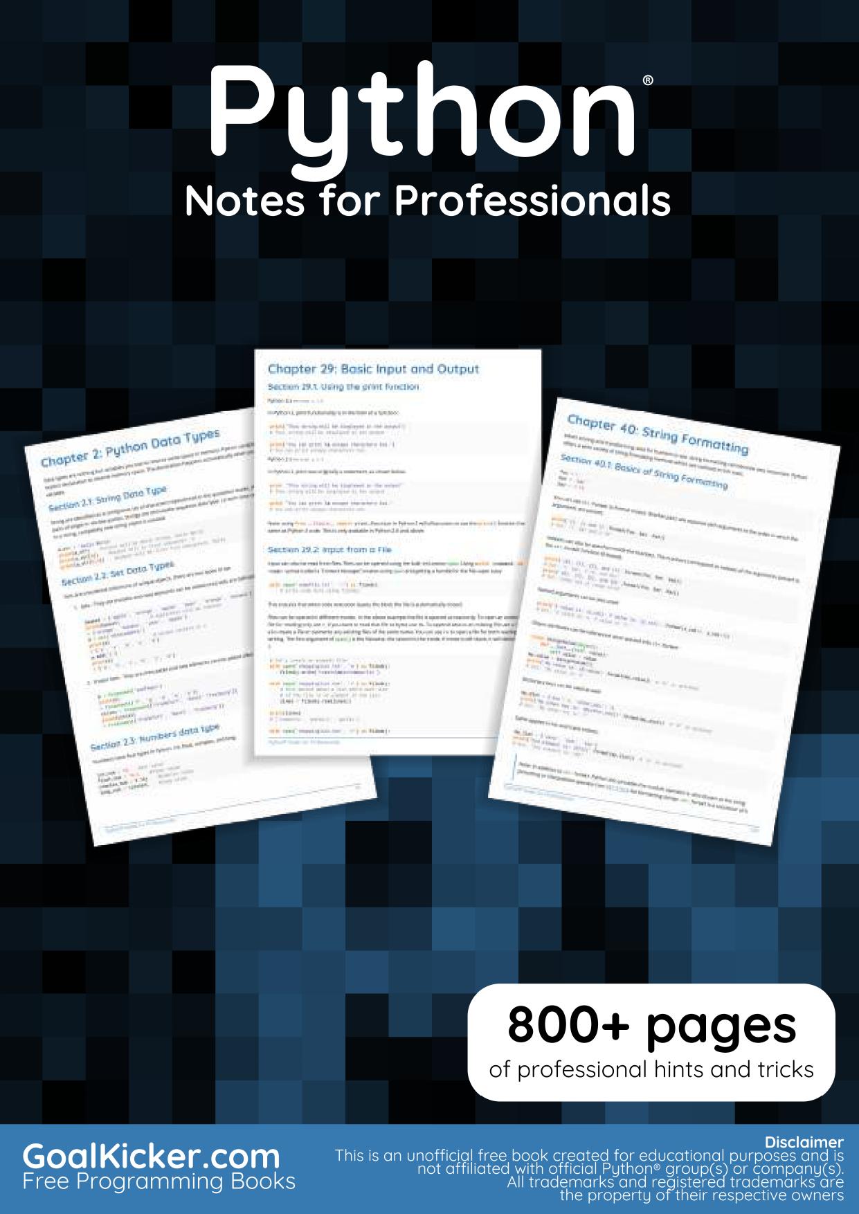 Python Notes for Professionals by 800+ pages of professional hints & tricks