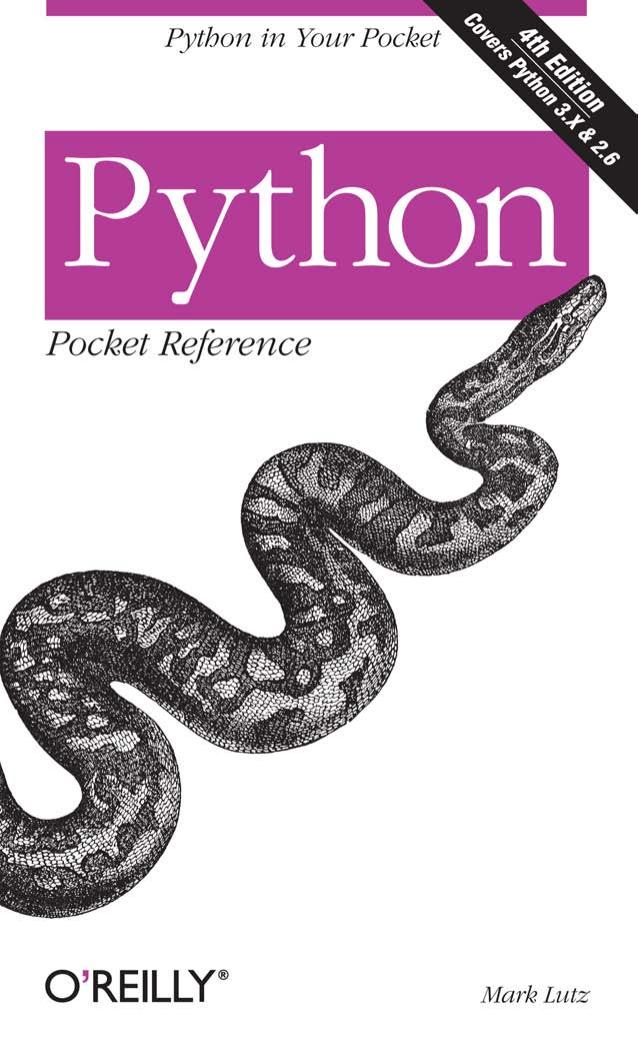 Python Pocket Reference 4 Edition (10-2009) (Elements-ATTiCA) by unknow