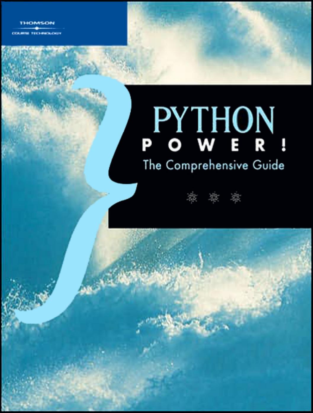 Python Power!: The Comprehensive Guide by Matt Telles