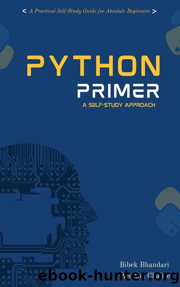 Python Primer: A self Study Approach by Chalise Zenitha & Bhandari Bibek
