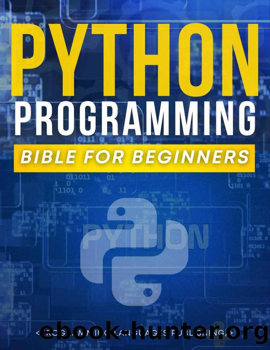 Python Programming Bible for Beginners by PUBLISHING PROGRAMMING LANGUAGES