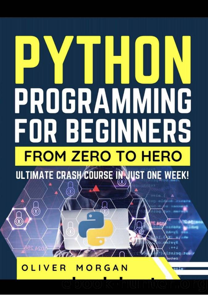 Python Programming for Beginners by Ultimate Crash Course From Zero to Hero in Just One Week!