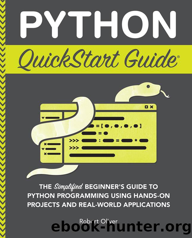 Python QuickStart Guide by Oliver Robert;