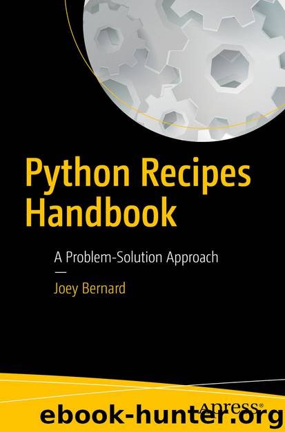 Python Recipes Handbook by Joey Bernard