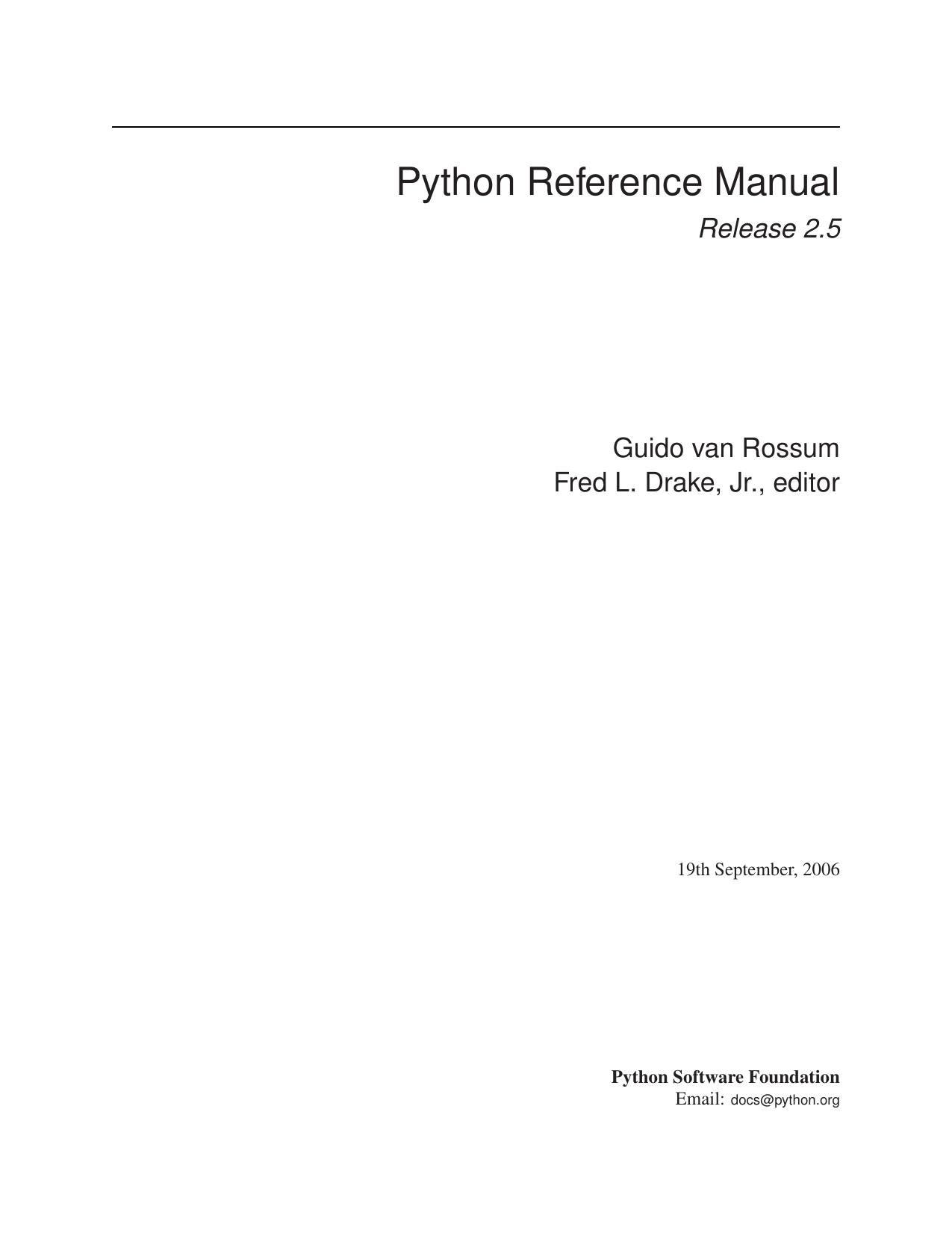Python Reference Manual by Guido van Rossum Fred L. Drake Jr. editor