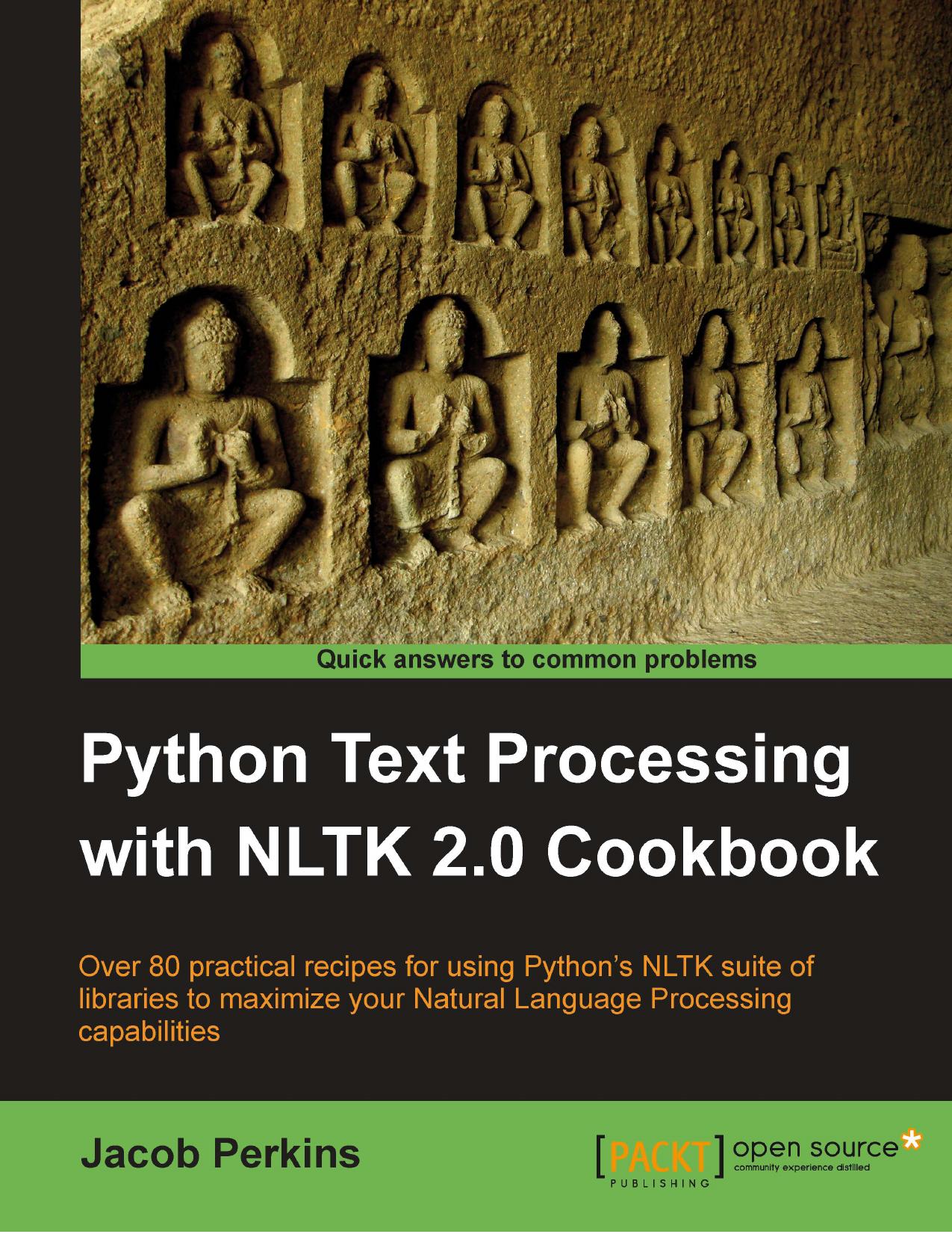 Python Text Processing with NLTK 2.0 Cookbook by Jacob Perkins