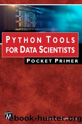 Python Tools for Data Scientists: Pocket Primer by Oswald Campesato