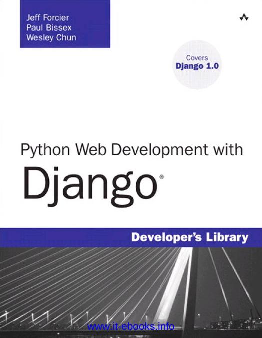 Python Web Development with Django by Jeff Forcier Paul Bissex Wesley J Chun