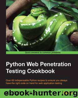 Python Web Penetration Testing Cookbook by 2015