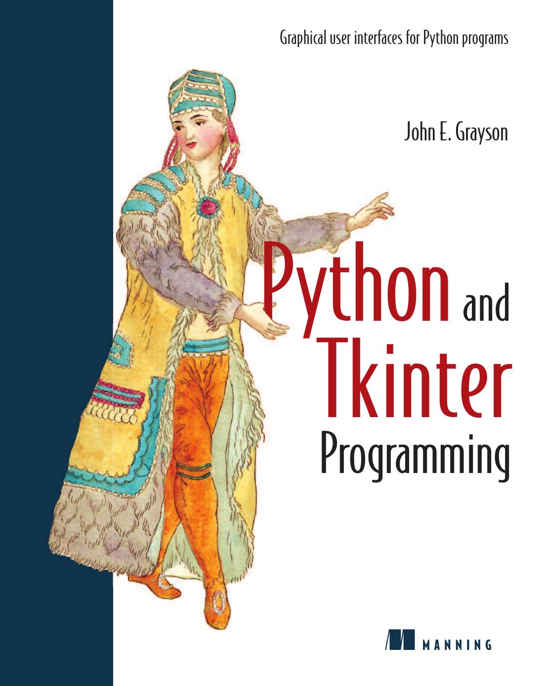 Python and Tkinter by John E. Grayson