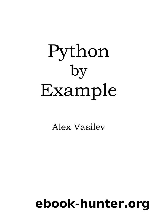 Python by Example by Alex Vasilev
