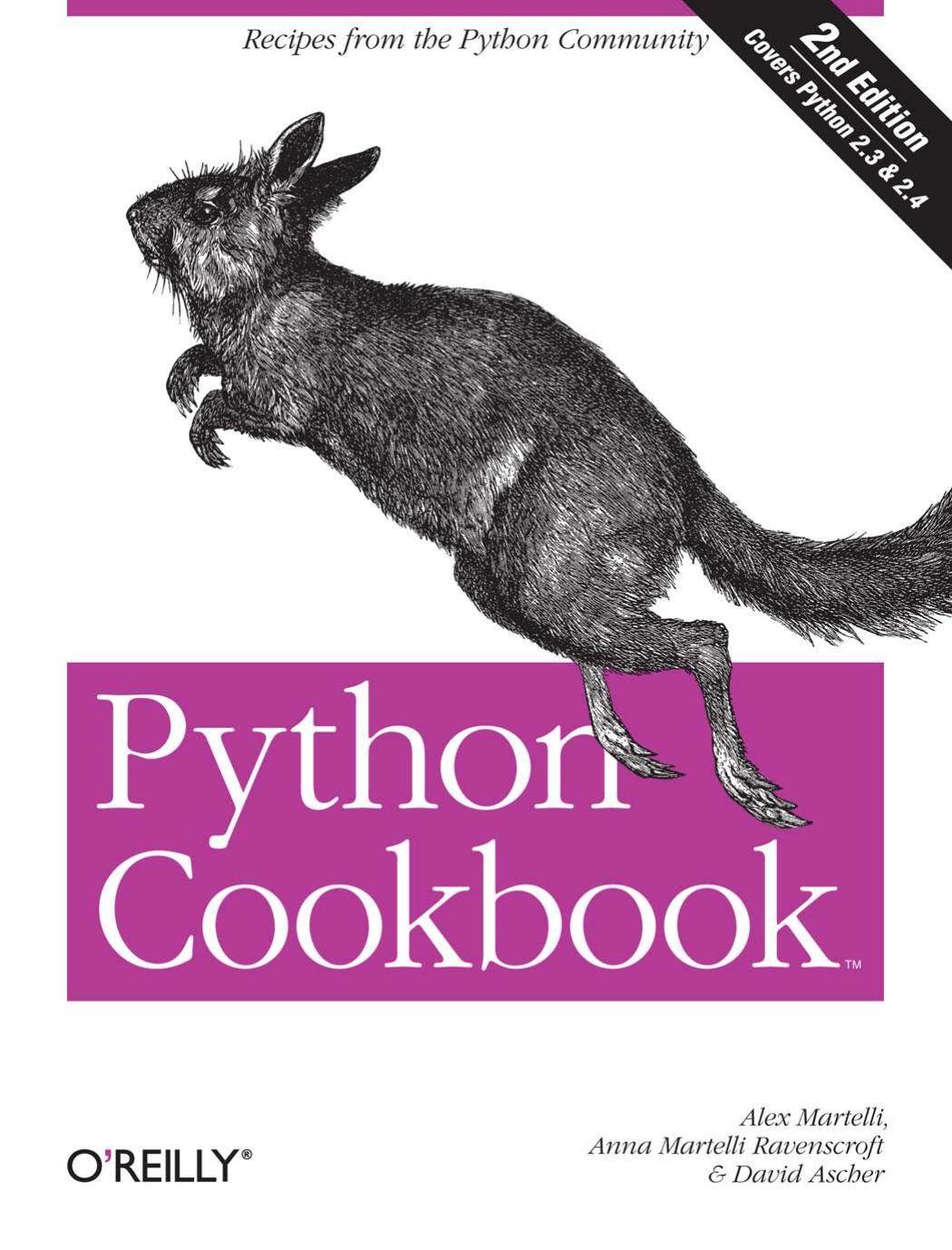 Python cookbook by Alex Martelli Anna Martelli Ravenscroft David Ascher