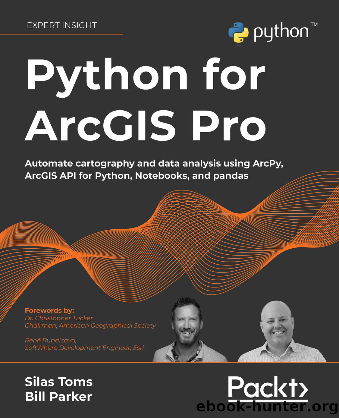 Python for ArcGIS Pro by Silas Toms Bill Parker
