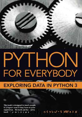 Python for Everybody: Exploring Data in Python 3 by Charles Severance