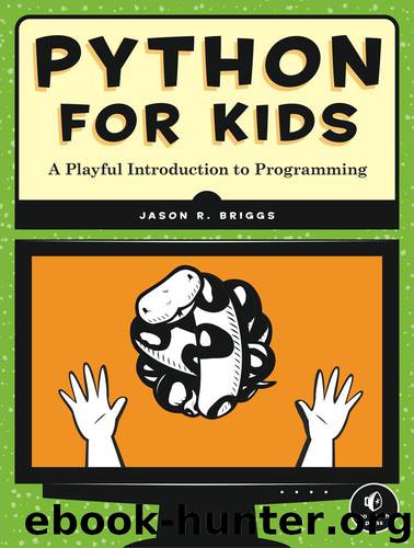 Python for Kids by Jason R. Briggs