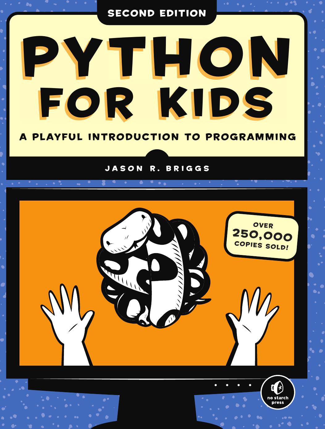 Python for Kids, 2nd Edition by Jason R. Briggs