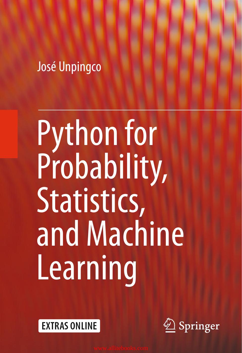 Python for Probability, Statistics, and Machine Learning by José Unpingco