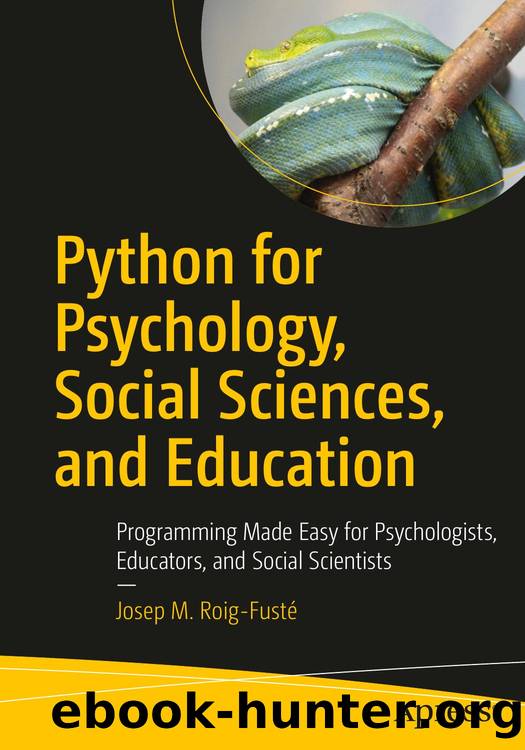 Python for Psychology, Social Sciences, and Education by Josep M. Roig-Fust;
