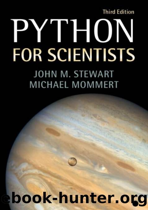 Python for Scientists, 3rd Edition by John M. Stewart Michael Mommert