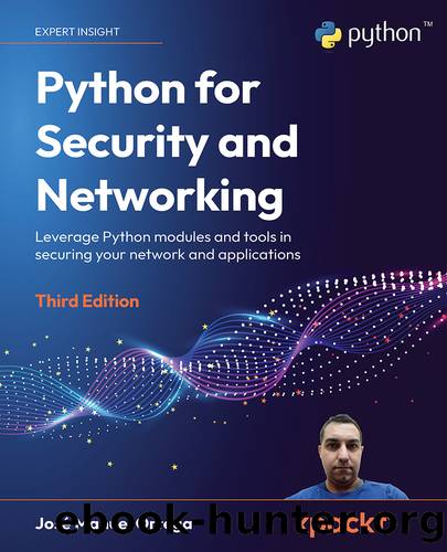Python for Security and Networking - Third Edition by José Manuel Ortega