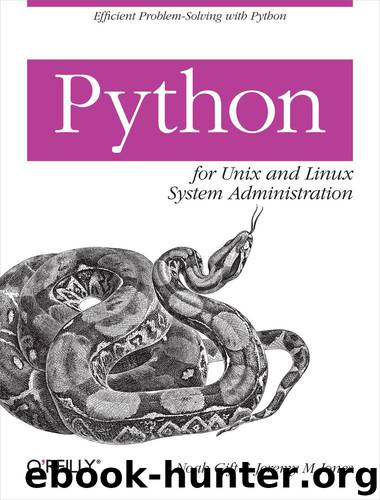 Python for Unix and Linux System Administration by Noah Gift & Jeremy M. Jones