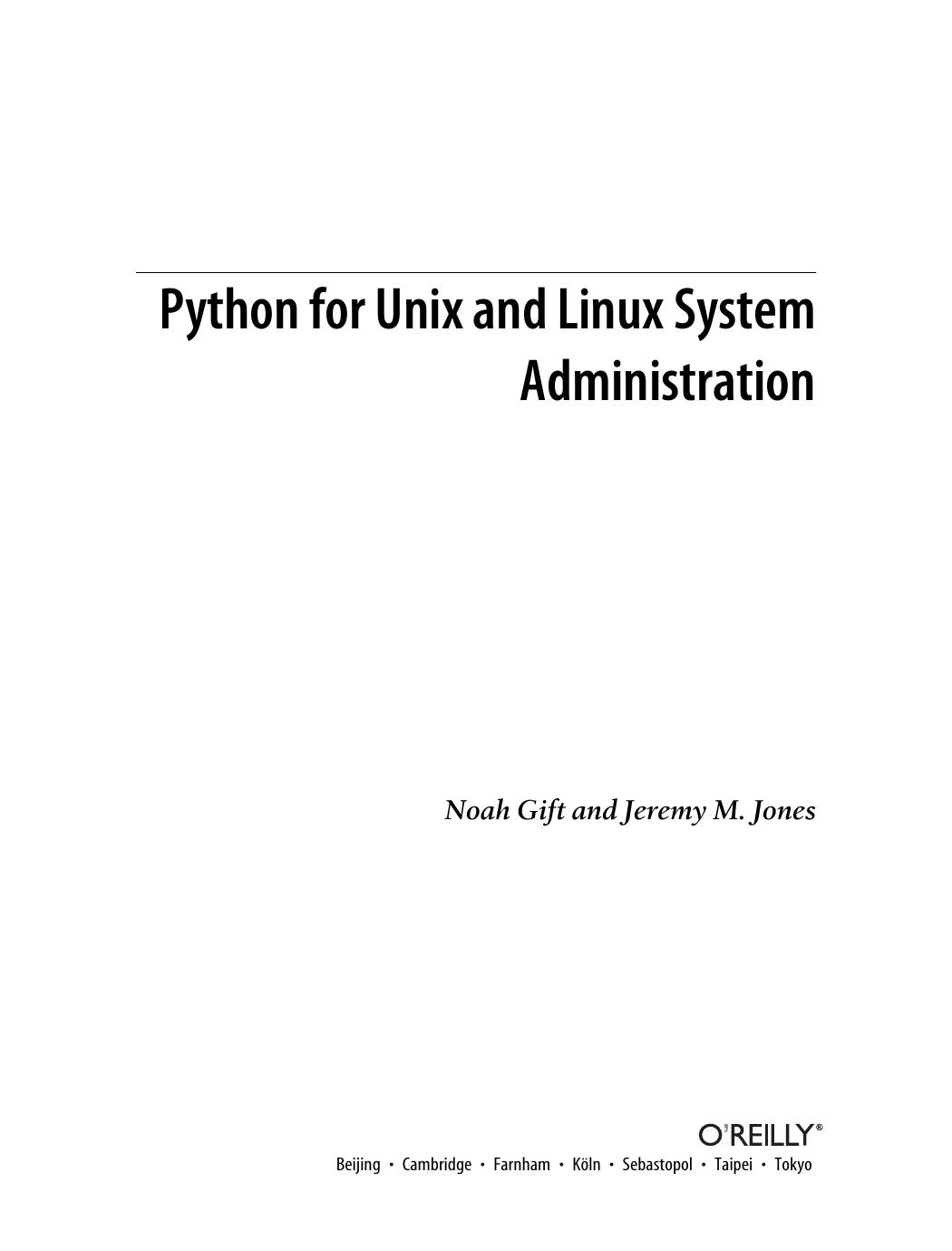 Python for Unix and Linux system administration by Noah Gift; Jeremy Jones