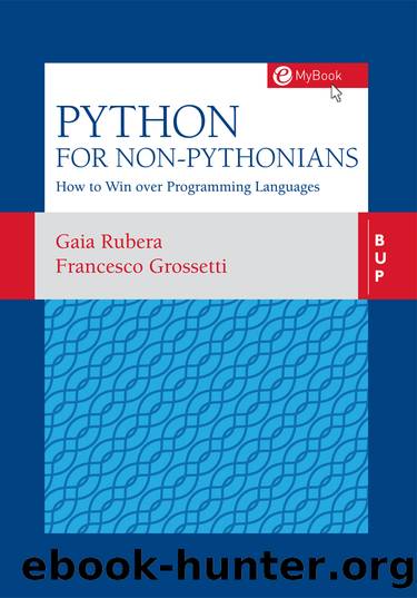 Python for non-Pythonians by Grossetti Francesco; Rubera Gaia;