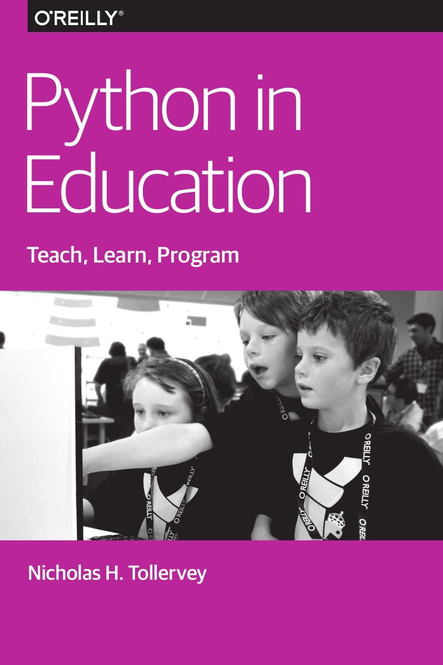 Python in Education by Nicholas H. Tollervey