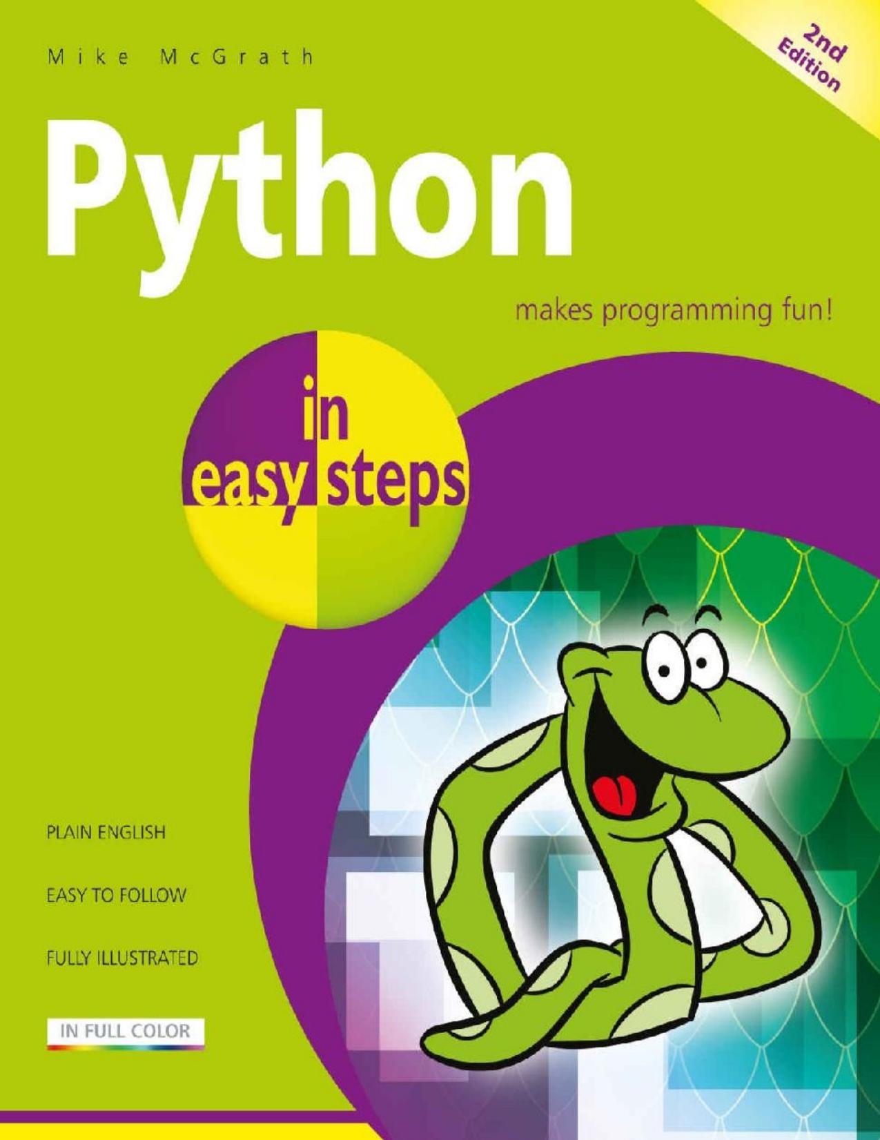 Python in easy steps, 2nd Edition: Covers Python 3.7 by Mike McGrath