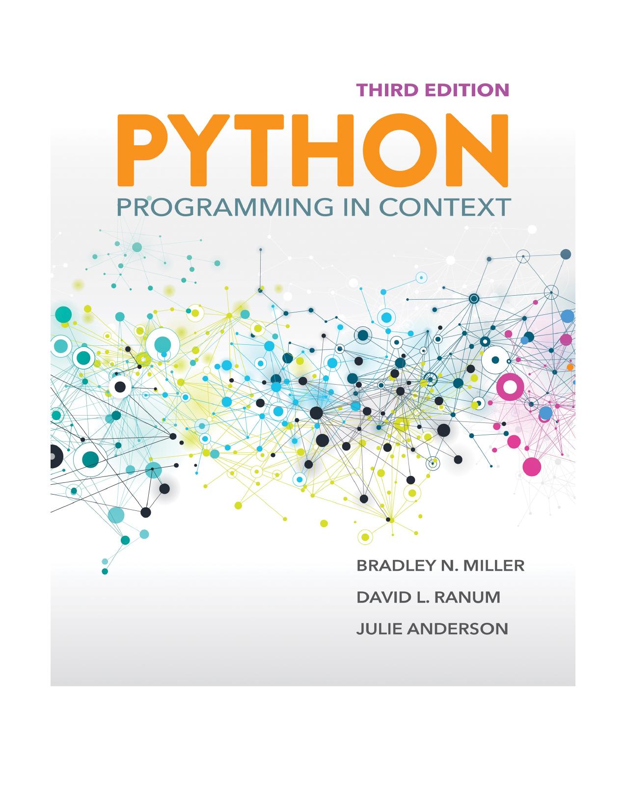 Python programming in context, Third Edition by Bradley N. Miller Phd & David L. Ranum PHD & Julie Anderson