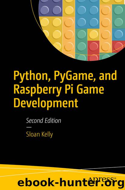 Python, PyGame, and Raspberry Pi Game Development by Sloan Kelly