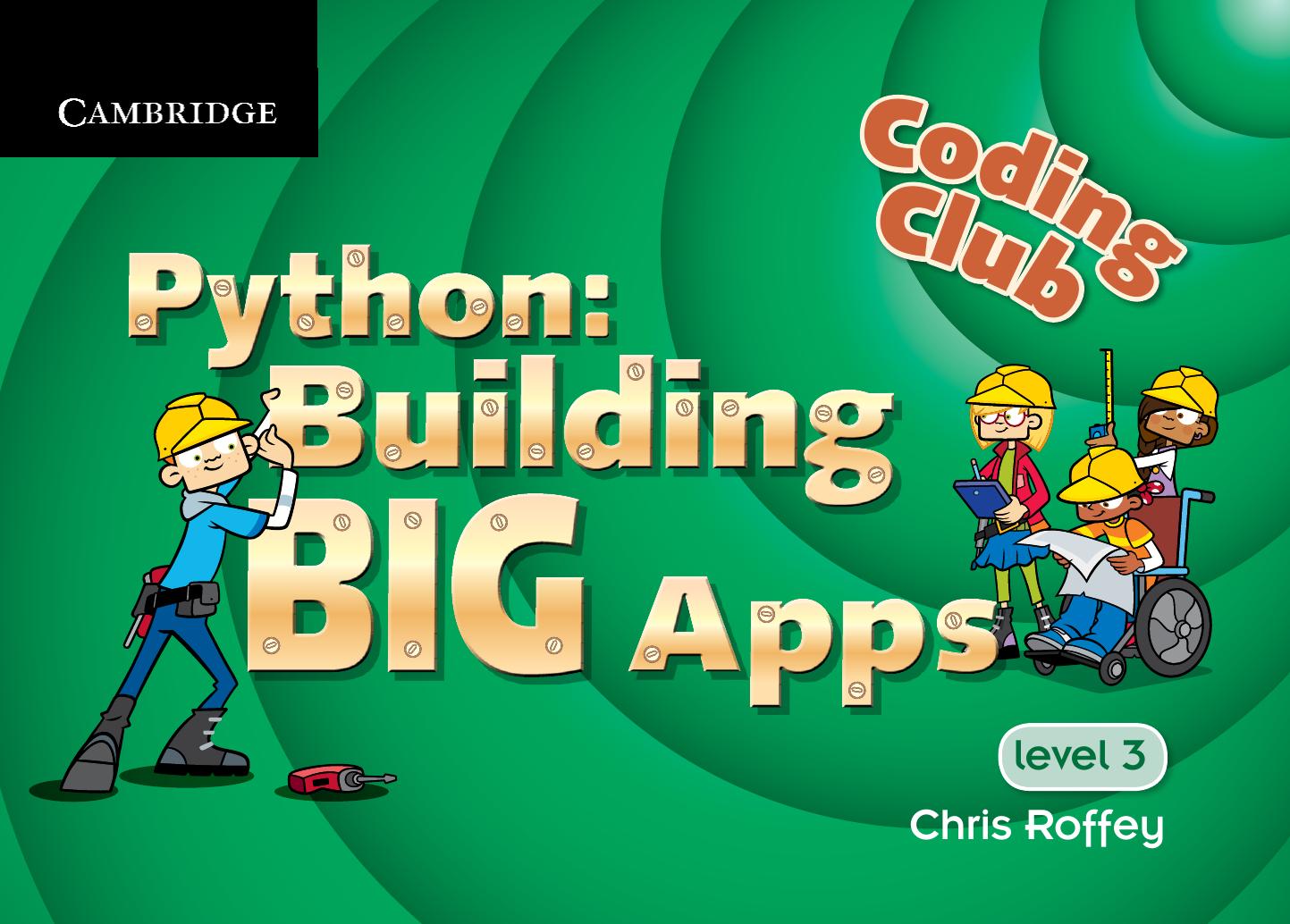 Python: Building BIG Apps by Chris Roffey